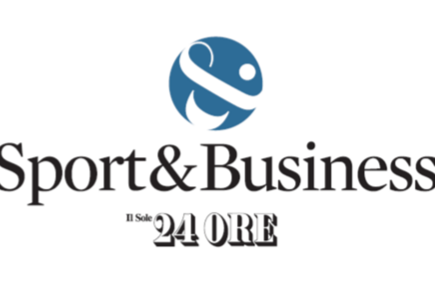 NUOVA SEZIONE “SPORT&BUSINESS” SUL SOLE 24 ORE, DAL 22 OTTOBRE OGNI SABATO E DOMENICA.